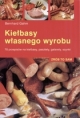 KSIĄŻKA - Kiełbasy własnego wyrobu