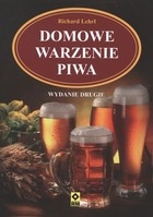 KSIĄŻKA - DOMOWE WARZENIE PIWA. WYD II. RICHARD LEHRL